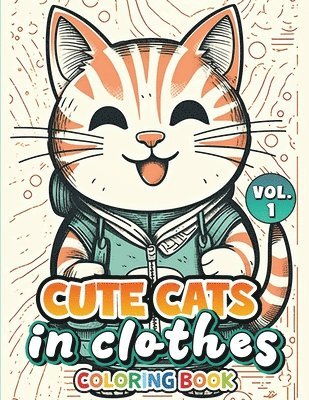 Cute Cats In Clothes Coloring Book 1