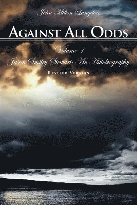 John Milton Langdon - Against All Odds, Häftad