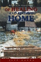 Jeff Gaura - Of Healing and Finding Home, Häftad