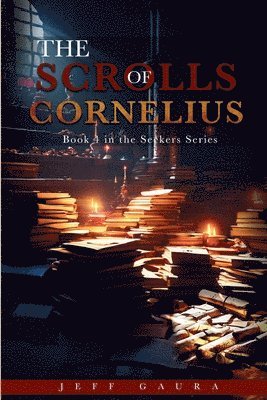 Jeff Gaura - Scrolls Of Cornelius, Häftad