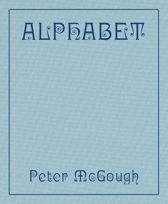 Peter McGough: Alphabet 1