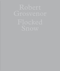 bokomslag Robert Grosvenor: Flocked Snow
