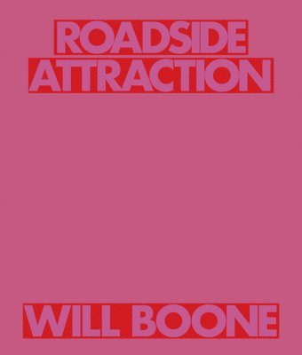 Will Boone: Roadside Attraction, Häftad