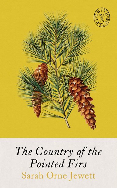 Sarah Orne Jewett, Allison Miriam Smith, Brandon Taylor - Country of Pointed Firs, Häftad