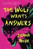 The Wolf Wants Answers 1