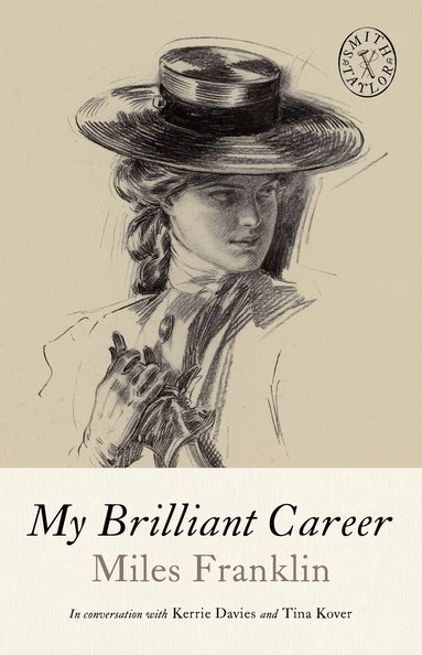 Miles Franklin, Allison Miriam Smith, Brandon Taylor - My Brilliant Career, Häftad