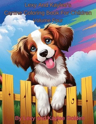 Lexy And Kaylee's Canine Coloring Book For Children Volume Four 1