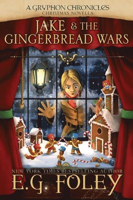 bokomslag Jake & The Gingerbread Wars (A Gryphon Chronicles Christmas Novella)