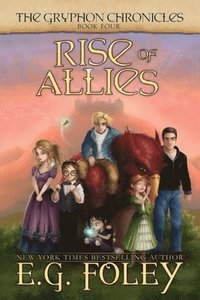 bokomslag Rise of Allies (The Gryphon Chronicles, Book 4)