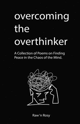 Overcoming the overthinker 1