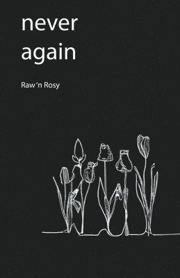 Tender Tulip - Never again, Häftad