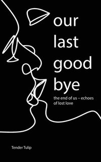 bokomslag Our last goodbye