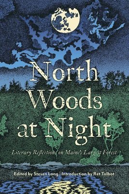 Steven Long, Ret Talbot, Steven Long - North Woods at Night, Häftad