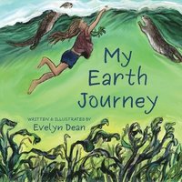 bokomslag My Earth Journey