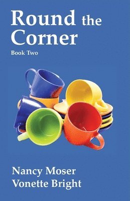 Nancy Moser - Round the Corner, Häftad