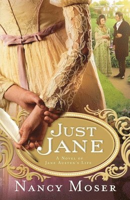 Nancy Moser - Just Jane, Häftad