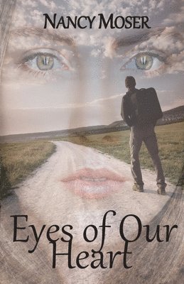 Nancy Moser - Eyes of Our Heart, Häftad
