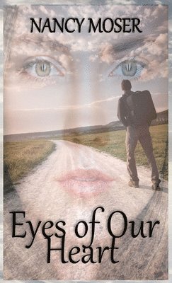 Nancy Moser - Eyes of Our Heart, Inbunden