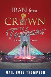 bokomslag Iran From Crown To Turbans