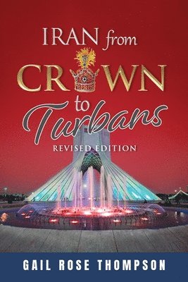 Iran From Crown To Turbans 1