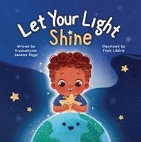 Krystaelynne Sanders Diggs - Let Your Light Shine, Inbunden