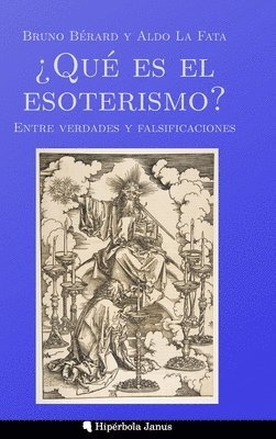 ¿Qué es el esoterismo?: Entre verdades y falsificaciones 1