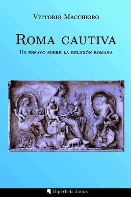 Vittorio Macchioro - Roma cautiva, Häftad