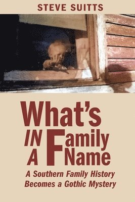 Steve Suitts - What's In a Family Name, Häftad