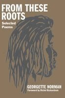 Georgette M Norman - From These Roots, Häftad