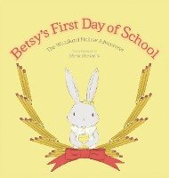 bokomslag Betsy's First Day of School