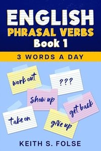 bokomslag English Phrasal Verbs Book 1
