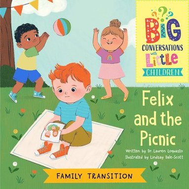 Lauren Loquasto - Family Transitions -- Felix and the Picnic, Häftad
