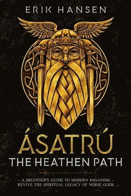 bokomslag Asatru, The Heathen Path