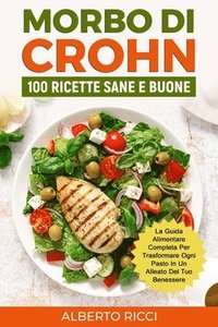 bokomslag Morbo di Crohn: La guida alimentare completa per trasformare ogni pasto in un alleato del tuo benessere