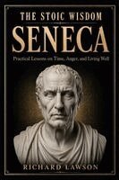 Richard Lawson - Stoic Wisdom of Seneca, Häftad