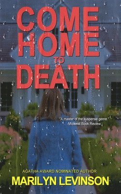 Marilyn Levinson - Come Home To Death, Häftad