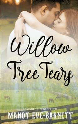 Willow Tree Tears 1