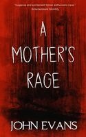 John Evans - Mother's Rage, Häftad
