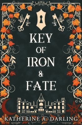 bokomslag Key of Iron & Fate: (A MM Spicy Fae Romantasy)