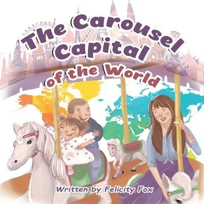 Felicity Fox - Carousel Capital of the World, Häftad