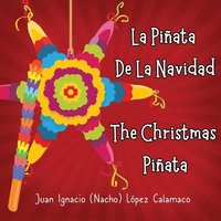 bokomslag La Piñata de la Navidad: The Christmas Piñata