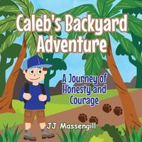 bokomslag Caleb's Backyard Adventure