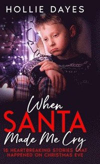 bokomslag When Santa Made Me Cry