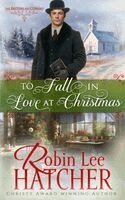 Robin Lee Hatcher - To Fall in Love at Christmas, Häftad