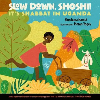 bokomslag Slow Down, Shoshi: It's Shabbat in Uganda