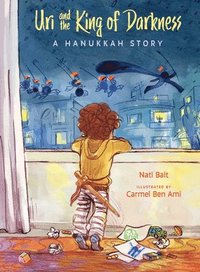 bokomslag Uri and the King of Darkness: A Hanukkah Story