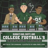 bokomslag Bubba's Dad, Duffy and College Football's Underground Railroad