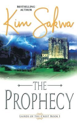 bokomslag The Prophecy: A Scottish Historical Time Travel Romance