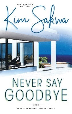 Never Say Goodbye