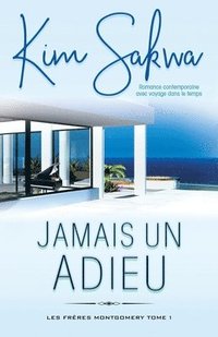 bokomslag Jamais un adieu: romance contemporaine avec voyage dans le temps